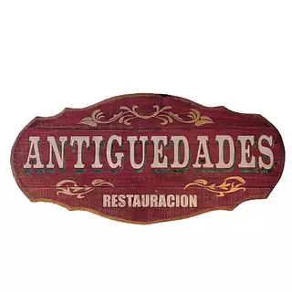 Letrero Antigüedades Restauración