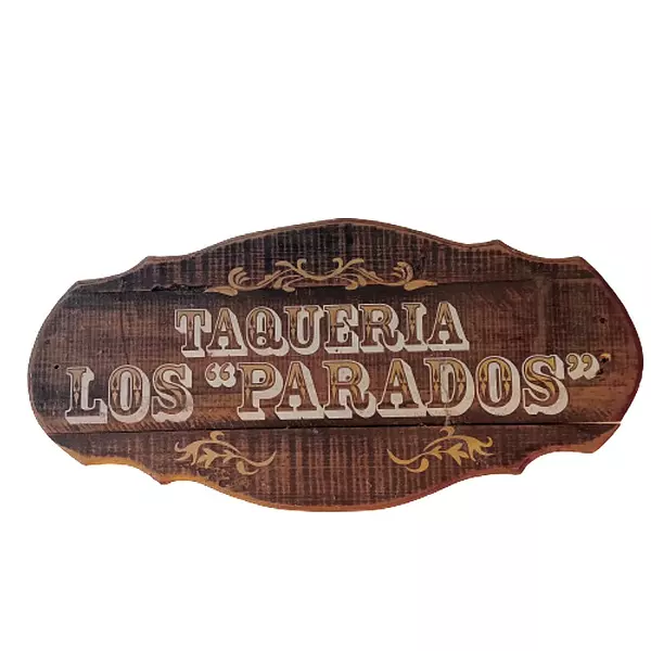 Letrero Taquería "Los Parados"